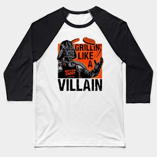 Grillin' Like a Villain Baseball T-Shirt